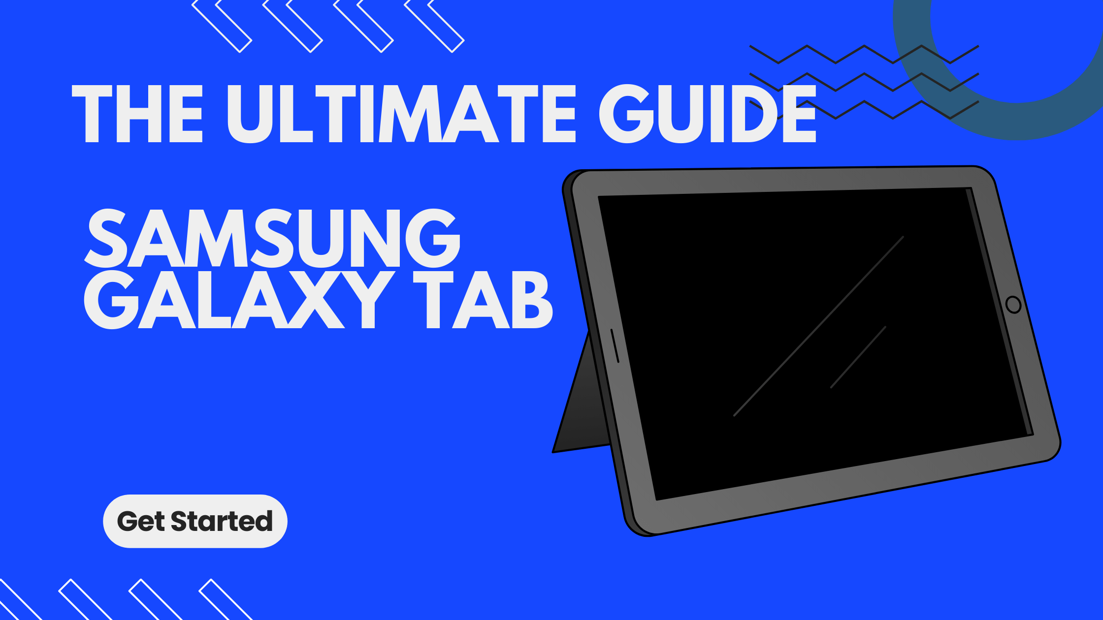 Samsung Galaxy Tab: The Ultimate Guide 2023